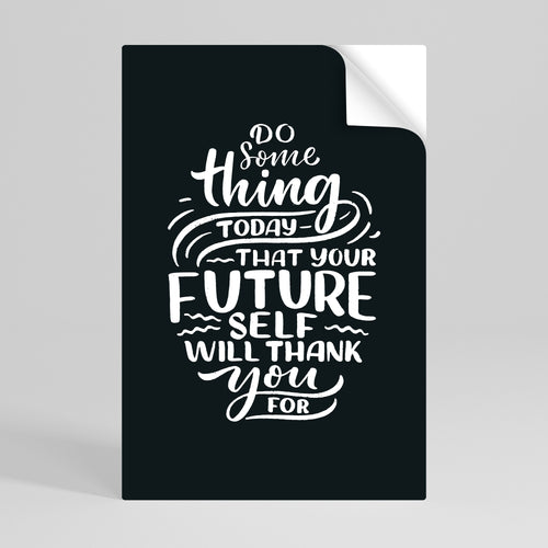DO SOMETHING TODAY Peel and Stick Vertical Poster