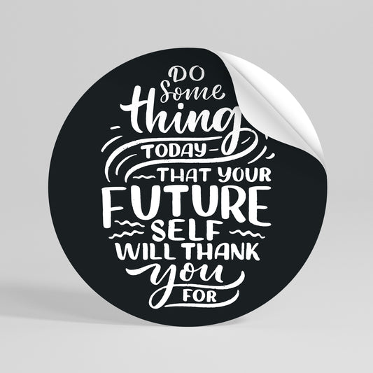 DO SOMETHING TODAY Autocolante Redondo Removível