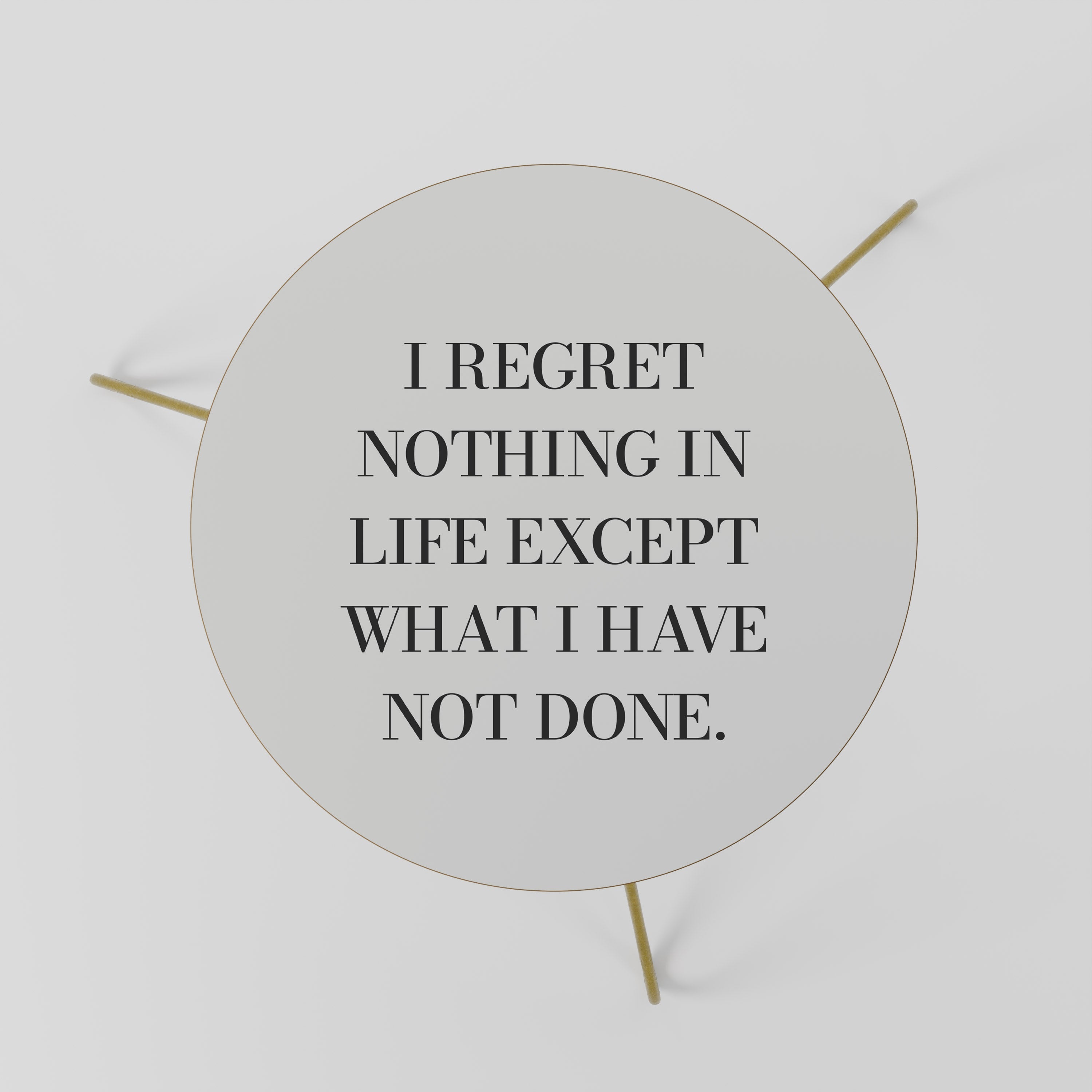 REGRET NOTHING Mesa de Centro 60