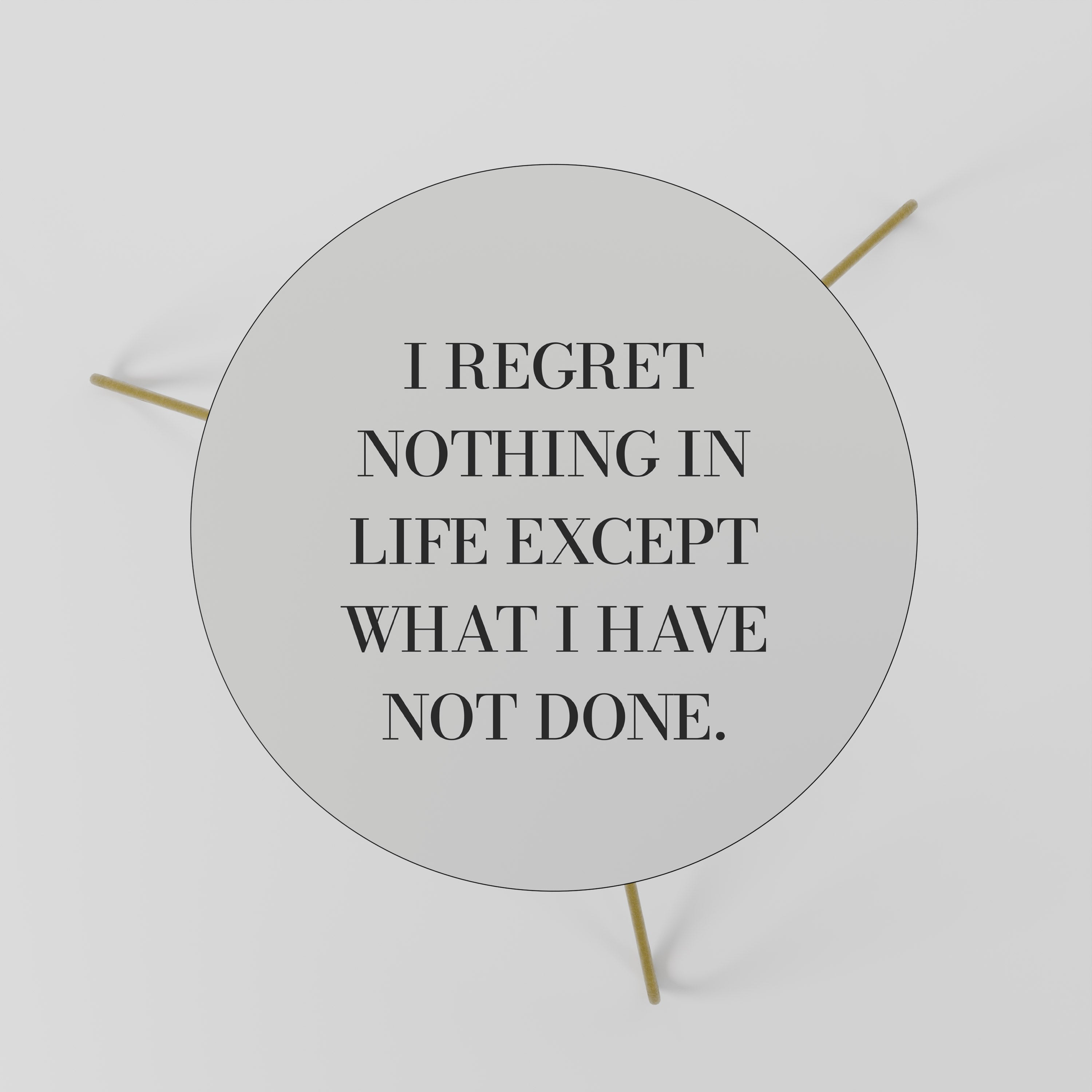 REGRET NOTHING Mesa de Centro 60