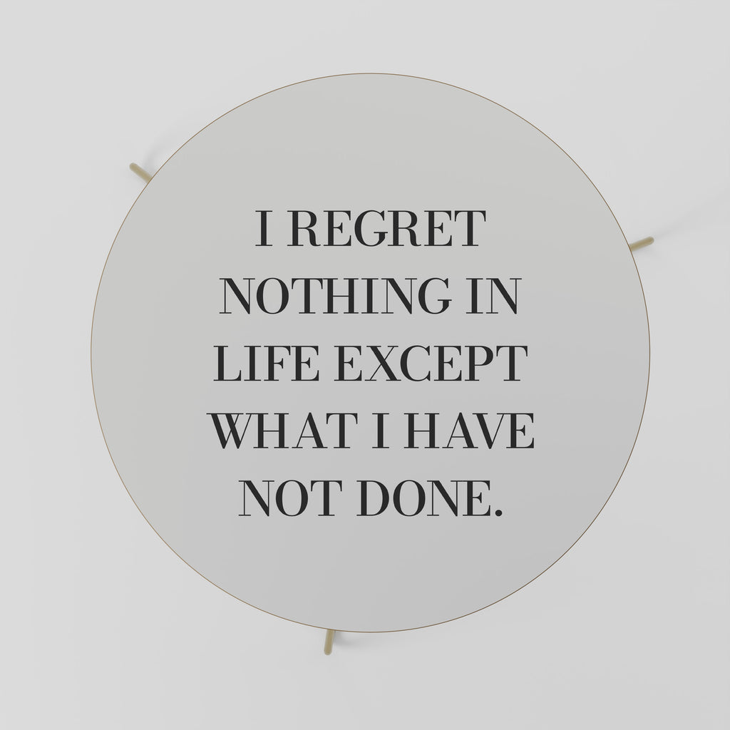 REGRET NOTHING Mesa de Centro 69