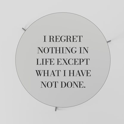 REGRET NOTHING Mesa de Centro