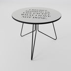 REGRET NOTHING Coffee Table