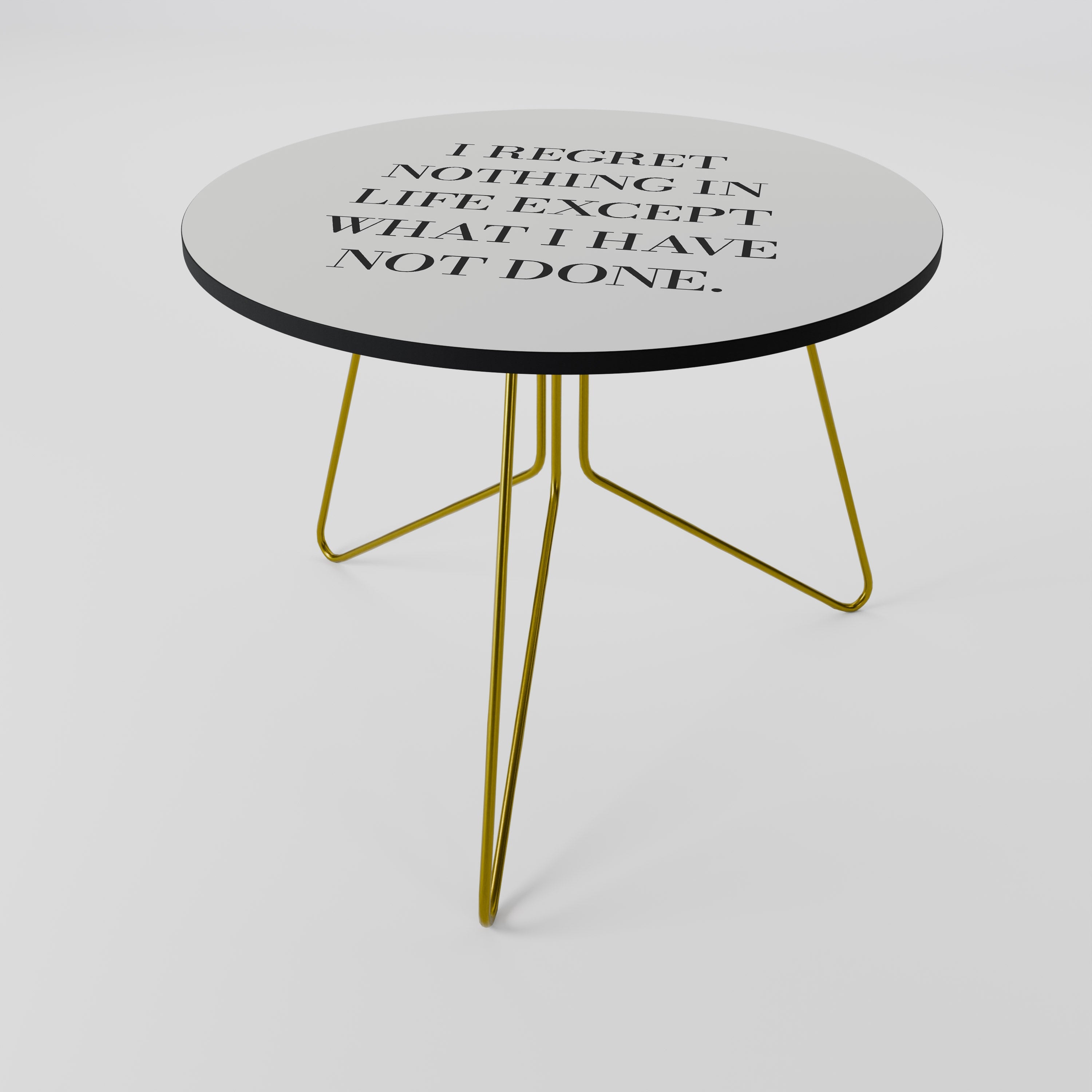 REGRET NOTHING Mesa de Centro 69