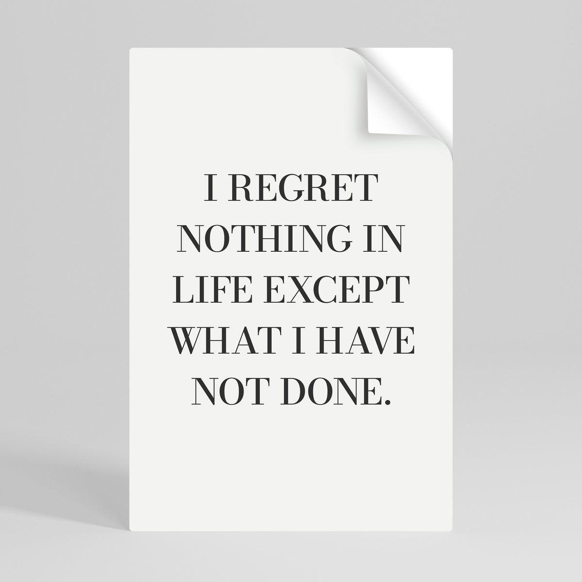 REGRET NOTHING Póster Autocolante Vertical
