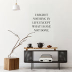 REGRET NOTHING Poster Vertical Autocolante