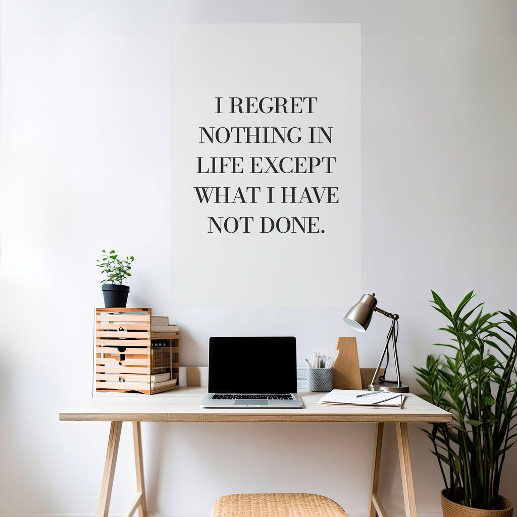 REGRET NOTHING Poster Vertical Autocolante