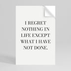 REGRET NOTHING Poster Vertical Autocolante