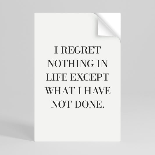 REGRET NOTHING Póster Autocolante Vertical