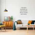 REGRET NOTHING Poster Vertical Autocolante