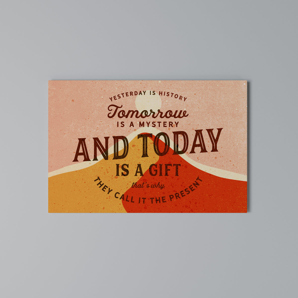 TODAY IS A GIFT Horizontal Canvas Print