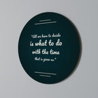 DECISIONS IN MOMENTS Quadro Redondo Decorativo